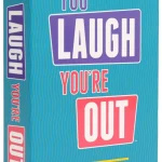 You Laugh You Are Out